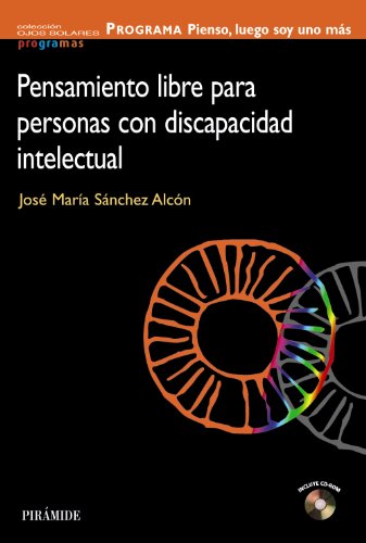 PROGRAMA Pienso, luego soy uno más: Pensamiento libre para personas con discapacidad intelectual (Paperback)