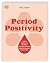 Period Positivity