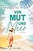 Von Mut und Meer: Roman