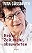 Keine Zeit mehr, abzuwarten by Rita Süssmuth