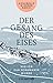 Der Gesang des Eises: Wie ich zur Schamanin wurde (German Edition)