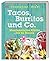 Tacos, Burritos und Co.: Me...