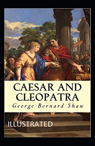 Caesar and Cleopatra Illustrated