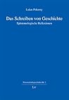 Das Schreiben von Geschichte: Epistemologische Reflexionen