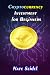 Cryptocurrency Investment for Beginners by Nate Seidel