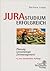 Jurastudium erfolgreich. Planung. Lernstrategie. Zeitmanagement. by Elisabeth Hilligardt