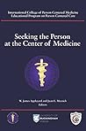 Seeking the Person at the Center of Medicine
