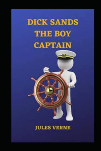 Dick Sands the Boy Captain