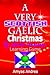 A Very Scottish Gaelic Christmas Of Scottish Gaelic Language Learning Game!: A Special Scottish Gaelic Language Learning Book for Beginners for the ... Gaelic Edition (Scots Gaelic Edition)