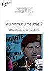 Au nom du peuple ?: idées reçues sur le populisme (French Edition)