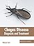Chagas Disease: Diagnosis and Treatment