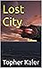 Lost City (Serendipity Book 2)