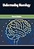 Understanding Neurology