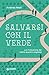 Salvarsi con il verde: La rivoluzione del metro quadro vegetale (Italian Edition)