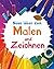 Neue Ideen zum Malen und Ze...