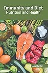 Immunity and Diet: Nutrition and Health Immunity and Diet: Nutrition and Health