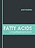 Fatty Acids: A Comprehensive Study