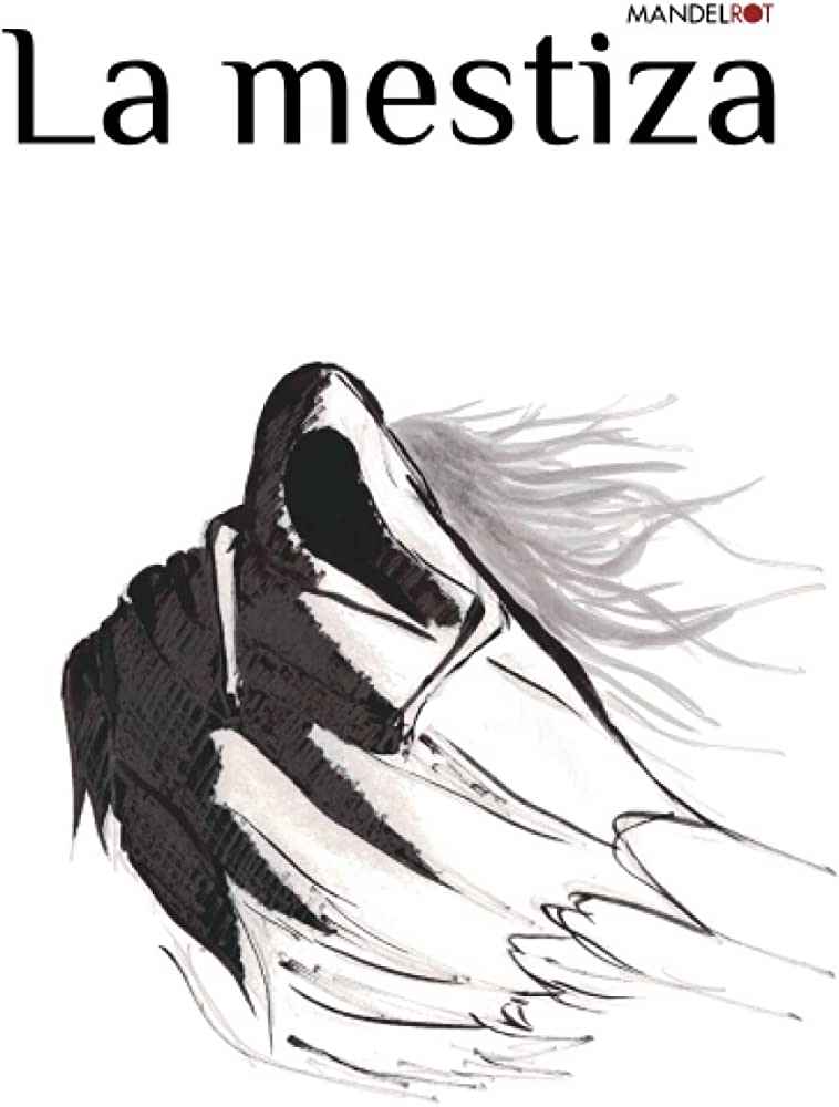 La mestiza (Spanish Edition)