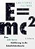 E=mc² - Eine sehr kurze Einführung in die Relativitätstheorie... by Christophe Galfard