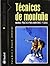 Técnicas de montaña: manual...