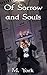Of Sorrow and Souls