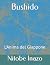 Bushido: L'Anima del Giappone
