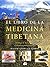LIBRO DE LA MEDICINA TIBETA...