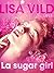 La sugar girl - Breve racco...
