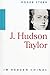 J. Hudson Taylor: Im Herzen...
