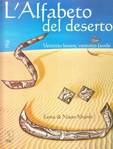L'alfabeto del deserto. Ventotto lettere, ventotto favole (Paperback)