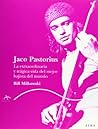 Jaco Pastorius: La extraordinaria y trágica vida del mejor bajista del mundo