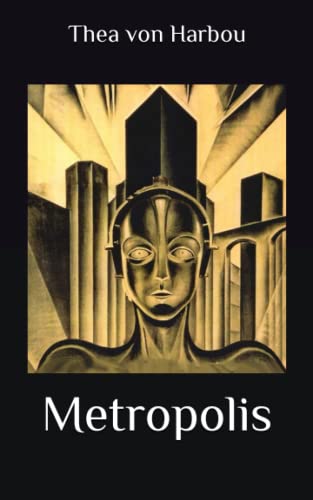 Metropolis: Newly edited and complete version-Standard font-Pages are numbered