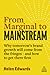From Marginal to Mainstream: Why Tomorrow’s Brand Growth Will Come from the Fringes - and How to Get There First