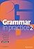 Grammar in Practice 2