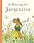 A Blessing for Jacqueline: ...