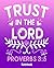 Notebook: Trust In The Lord Proverbs 3:5 Christian Bible Notebook 7.5 x 9.25 inches 100 Pages College Ruled Purple Journal