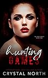 Hunting Games by Crystal North Hunting Games by Crystal North
