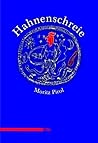 Hahnenschreie by Moritz Pirol Hahnenschreie by Moritz Pirol