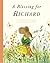 A Blessing for Richard: A P...