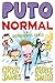 Puto Normal e os Derradeiro...