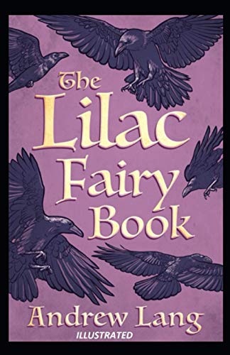 The Lilac Fairy Book Illustrated
