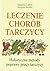 Leczenie chorób tarczycy