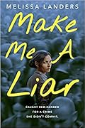 Make Me a Liar 