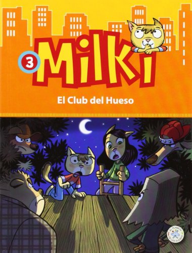Milki. El Club del Hueso (Paperback)