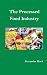 The Processed Food Industry