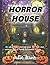 Horror House by Julie Lewis