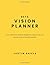 Beta Vision Planner by Justin Shiels