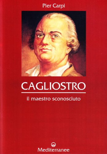 Cagliostro. Il maestro sconosciuto (Paperback)