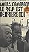 Cours, camarade, le P.C.F. ...