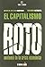 El capitalismo roto : anato...